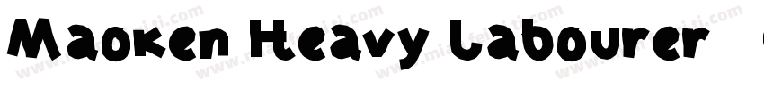 Maoken Heavy Labourer   Gothic字体转换